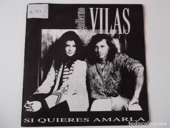 Discos de vinilo: GUILLERMO VILAS - Si quieres amarla - Foto 1