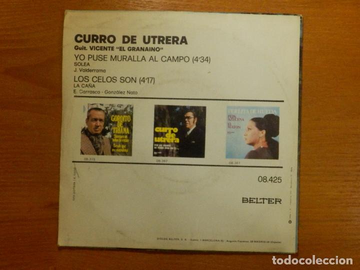 Discos de vinilo: DISCO VINILO - SINGLE - CURRO DE UTRERA - YO PUSE MURALLA AL CAMPO - LOS CELOS SON - Foto 2