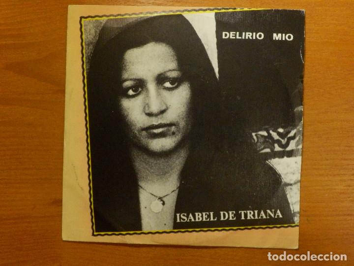 Discos de vinilo: DISCO VINILO - SINGLE - ISABEL DE TRIANA - DELIRIO MIO - SUE&Ntilde;OS SUE&Ntilde;OS - - Foto 1