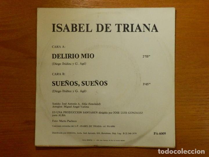 Discos de vinilo: DISCO VINILO - SINGLE - ISABEL DE TRIANA - DELIRIO MIO - SUE&Ntilde;OS SUE&Ntilde;OS - - Foto 2