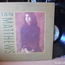 Discos de vinilo: IAN MATTHEWS VALLEY HI LP USA 1973 PEPETO TOP 