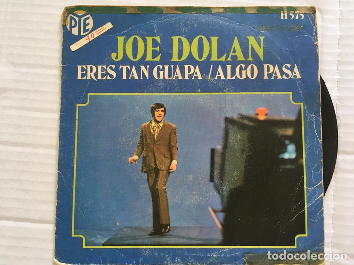 Discos de vinilo: 7 SINGLE-JOE DOLAN-ERES TAN GUAPA - Foto 1