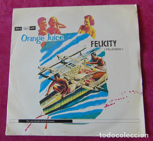 Discos de vinilo: ORANGE JUICE - FELICITY - SINGLE 1982 - Foto 1