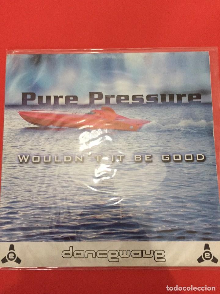 Discos de vinilo: Pure Pressure &lrm;&ndash; Wouldnt It Be Good - Foto 1