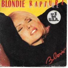 Discos de vinilo: BLONDIE, RAPTURE, SINGLE CHRYSALIS SPAIN 1981. Lote 336927348
