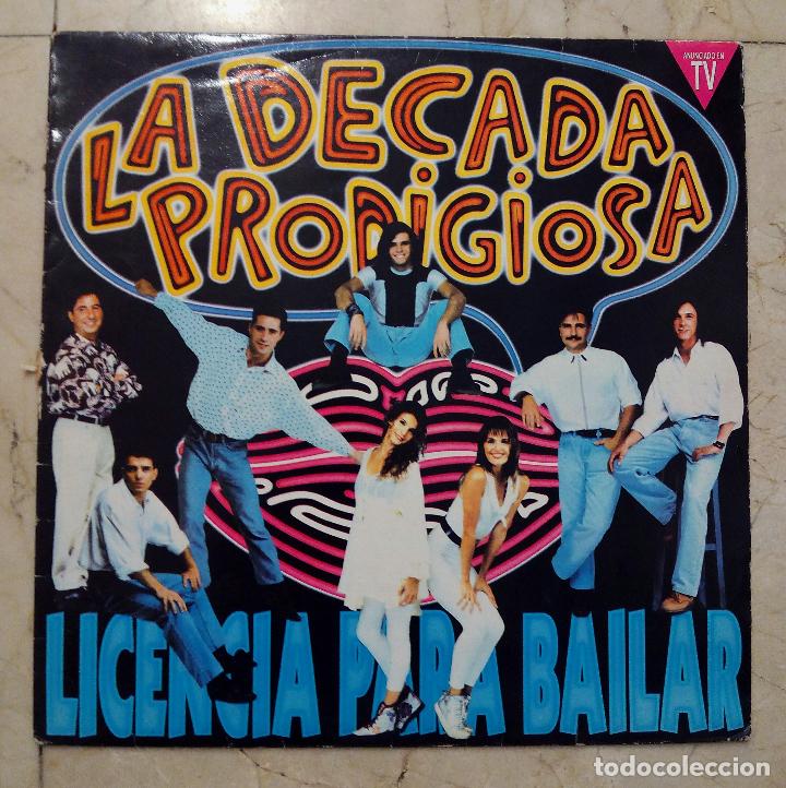 Discos de vinilo: LP LA D&Eacute;CADA PRODIGIOSA - LICENCIA PARA BAILAR - HISPAVOX 1991 - Foto 1