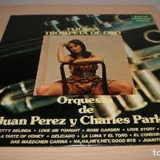 Discos de vinilo: TIJUANA TROMPETA DE ORO - ORQUESTA DE JUAN PEREZ Y CHARLES PARKER LP DE 1972. Lote 119563795