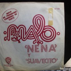 Discos de vinilo: MALO NENA + SUAVECITO SINGLE 1972 PDELUXE