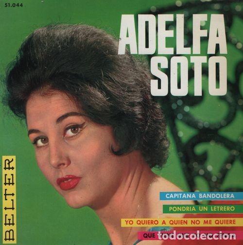 Discos de vinilo: ADELFA SOTO - CAPITANA BANDOLERA - EP DE 4 CANCIONES RARO DE VINILO