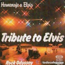 Discos de vinilo: ROCK ODYSSEY– TRIBUTE TO ELVIS - SINGLE SPAIN 1978. Lote 120173043