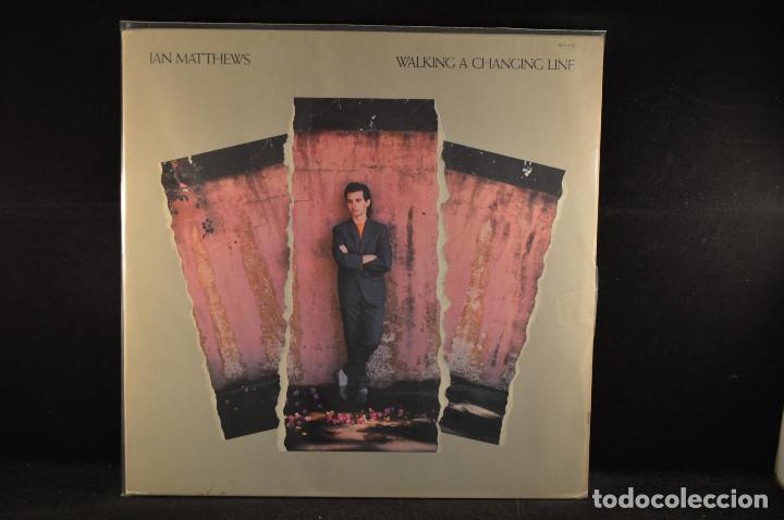 Discos de vinilo: IAN MATTHEWS - WALKING A CHANGIN LINE - LP - Foto 1