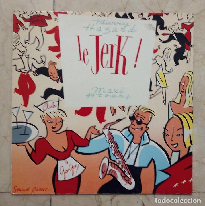 Discos de vinilo: MAXI SINGLE THIERRY HAZARD - LE JERK! - CBS 1990 - Foto 1