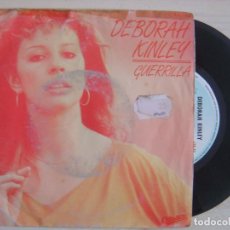 Discos de vinilo: DEBORAH KINLEY - GUERRILLA - SINGLE ESPAÑOL 1983 - HISPAVOX. Lote 120247103