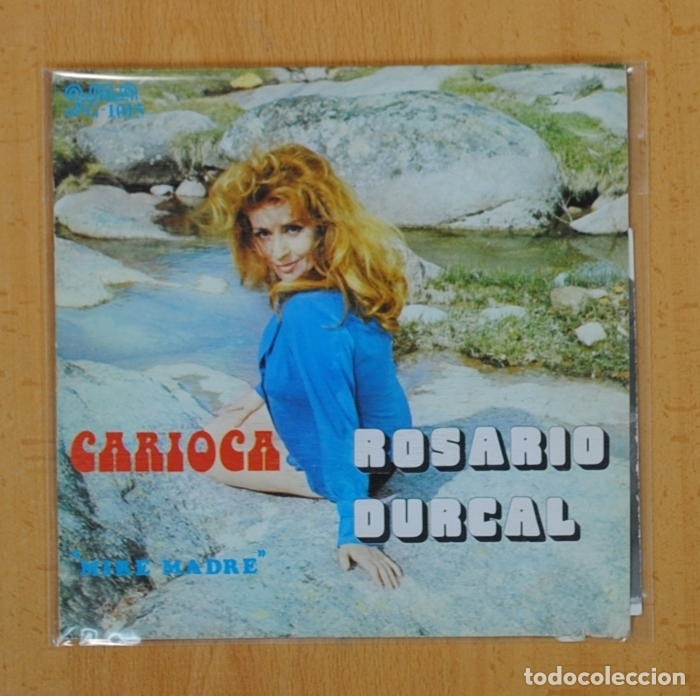 Disques de vinyle: ROSARIO DURCAL - CARIOCA - INCLUYE FOTO - SINGLE