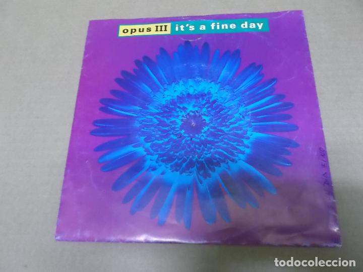 Discos de vinilo: OPUS III (SN) IT&rsquo;S A FINE DAY A&Ntilde;O 1992 - Foto 1