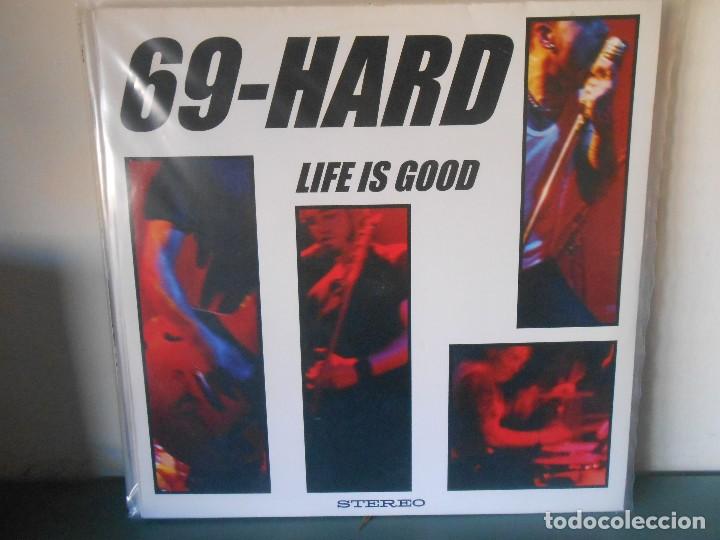 Discos de vinilo: 69 HARD - LIFE IS GOOD - Foto 1