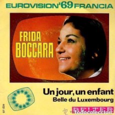 Discos de vinilo: FRIDA BOCCARA -UN JOUR, UN ENFANT - EUROVISON' '69 SINGLE BELTER SPAIN 1969