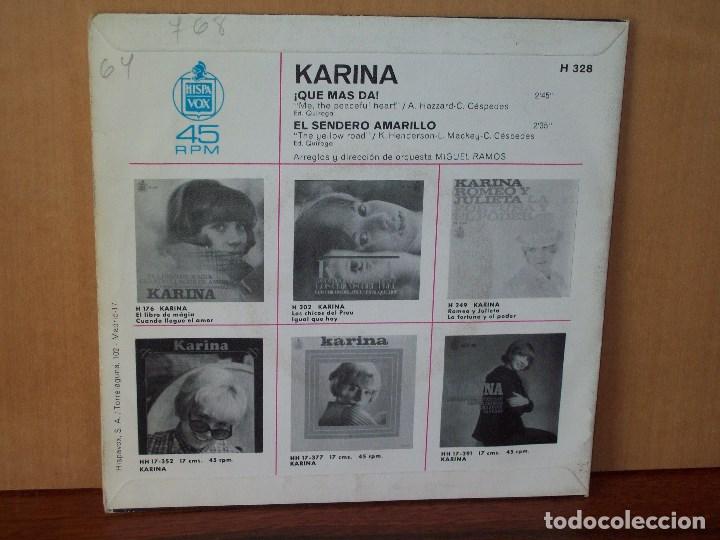 Discos de vinilo: KARINA  -  QUE  MAS  TE  DA  -  EL  SENDERO  AMARILLO  - SINGLE - Foto 2