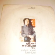 Discos de vinilo: SINGLE. GILBERT O'SULLIVAN. CLAIR. WHAT COULD BE NICER. MAM 1972 SPAIN (PROBADO Y BIEN)