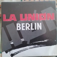 Discos de vinil: SINGLE PROMO LA UNION. BERLÍN. WEA 1992. Lote 121070227