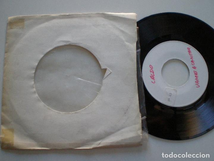 Discos de vinilo: CALDO - Vamos A Cantar - SINGLE TEST PRESSING 1978 - Foto 1
