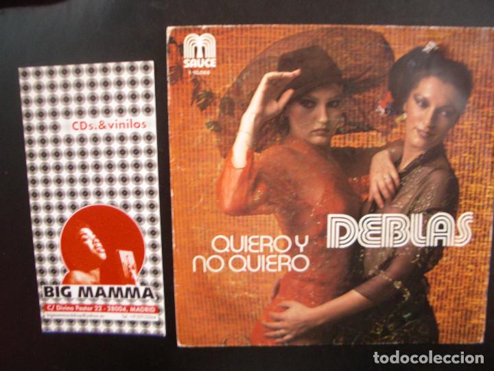 Discos de vinilo: DEBLAS- QUIERO Y NO QUIERO. SINGLE - Foto 1
