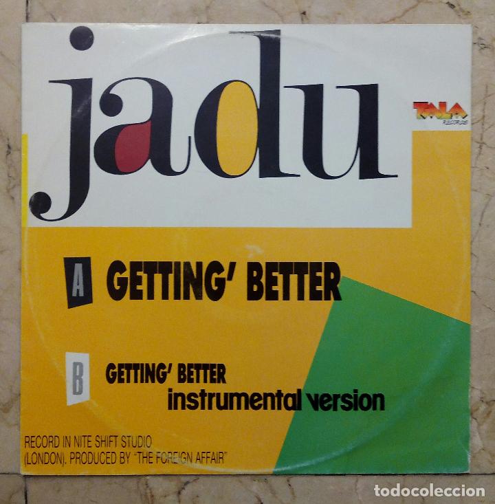 Discos de vinilo: MAXI SINGLE JADU - GETTING BETTER - TALA RECORDS 1990. - Foto 1