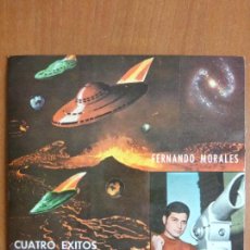 Discos de vinilo: FERNANDO MORALES‎ - QUE TENDRÁ EL AMOR / LOS OVNIS / QUE BONITO SERÁ / ES LA EDAD - EP - BUEN ESTADO