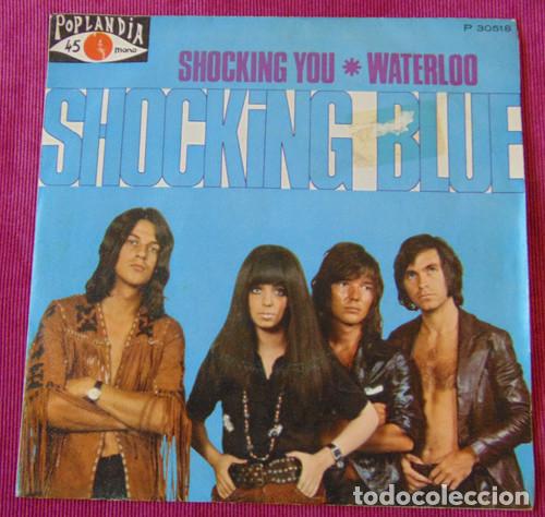 Discos de vinilo: Shocking Blue&lrm;&ndash; Shocking You / Waterloo - SINGLE - Foto 1