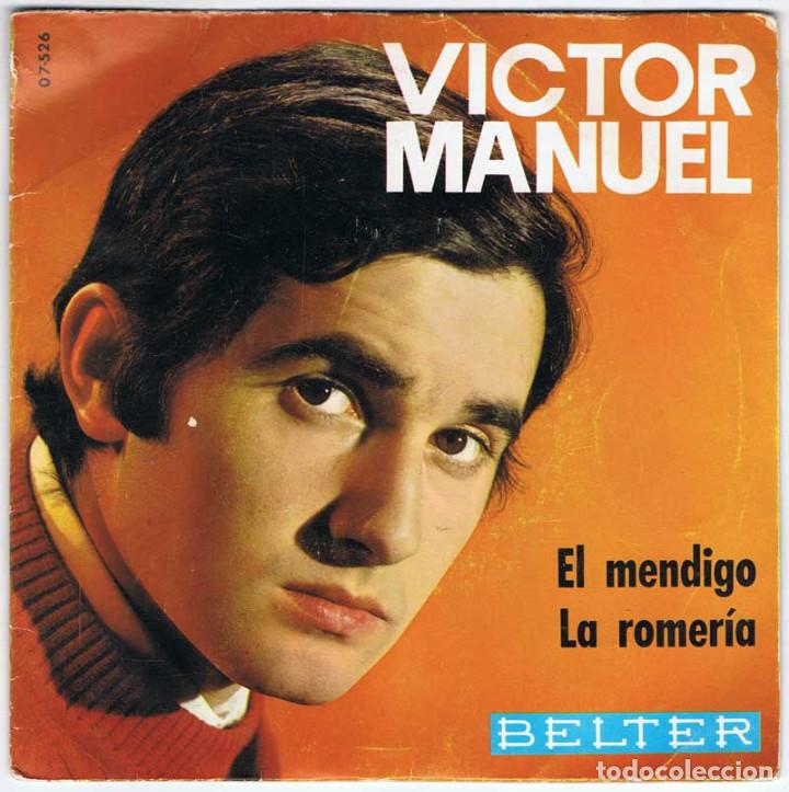 Discos de vinilo: V&iacute;ctor Manuel - El mendigo / La romer&iacute;a. Single - Foto 1