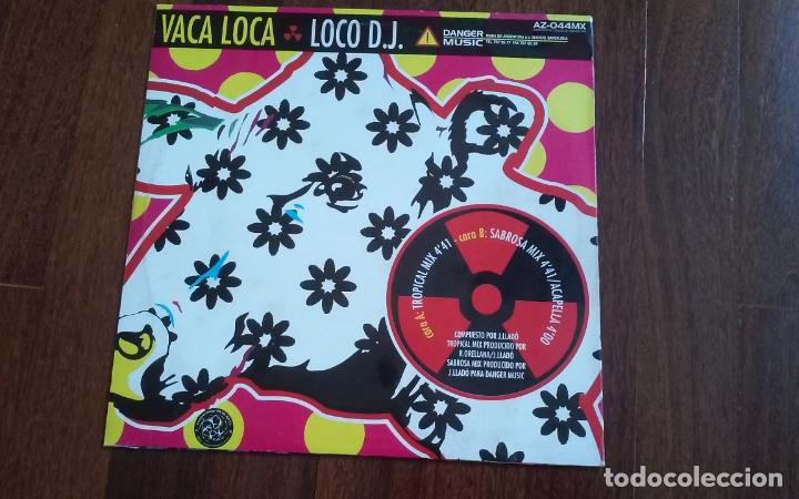Discos de vinilo: Loco d.j.- vaca loca.maxi - Foto 2