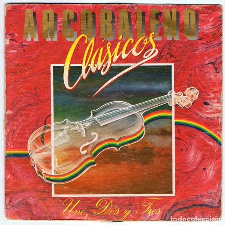 Discos de vinilo: Arcobaleno - Uno, dos y tres / Cuando te pienso. Single - Foto 1