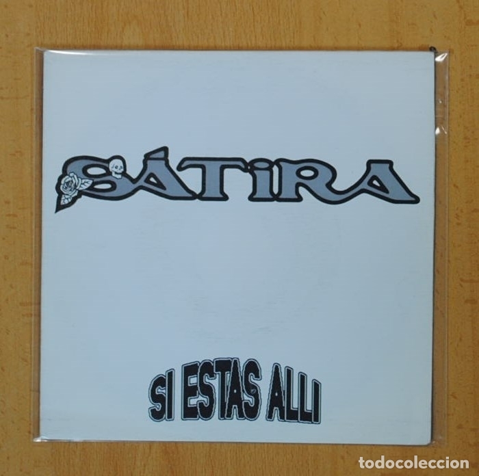 Discos de vinilo: SATIRA - SI ESTAS ALLI / DIAS DE SOL - SINGLE - Foto 1