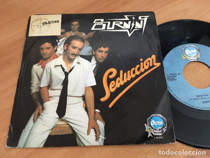 Discos de vinilo: BURNING (SEDUCCION) SINGLE ESPA&Ntilde;A 1979 (EPI11) - Foto 1