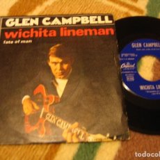Discos de vinilo: GLEN CAMPBELL SINGLE 45 RPM WICHITA LINEMAN CAPITOL ESPAÑA 1969