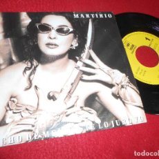 Discos de vinilo: MARTIRIO ECHO DE MENOS/TE LO JURO YO 7 SINGLE 1991 CBS SONY PROMO KIKO VENENO