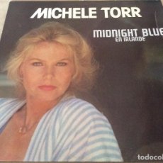 Discos de vinilo: MICHELE TORR. MIDNIGHT BLUE EN IRLANDE. AZ 1983.. Lote 122863063