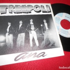 Discos de vinilo: TREEPOLI ANA 7 SINGLE 1990 ASPA PROMO UNA CARA