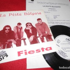 Discos de vinilo: LA PISTA BULGARA FIESTA 7 SINGLE 1992 JA JA RECORDS PROMO DOBLE CARA + HOJA PROMOCIONAL