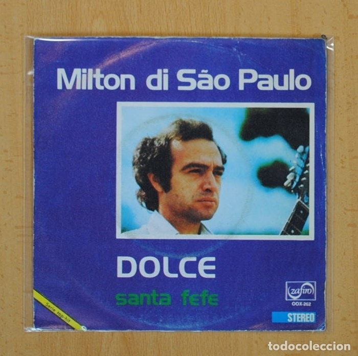 Disques de vinyle: MILTON DI SAO PAULO - DOLCE / SANTA FEFE - SINGLE
