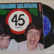 Discos de vinilo: HERMANOS CALATRAVA - O QUIZA SIMPLEMENTE TE REGALE UNA ROSA + SOMOS NOVIOS..EP 1969 - VERGARA. Lote 123482443