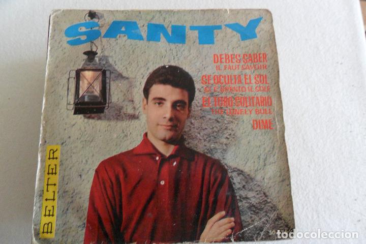 Discos de vinilo: SANTY - DEBES SABER + 3 EP 1963 - Foto 1