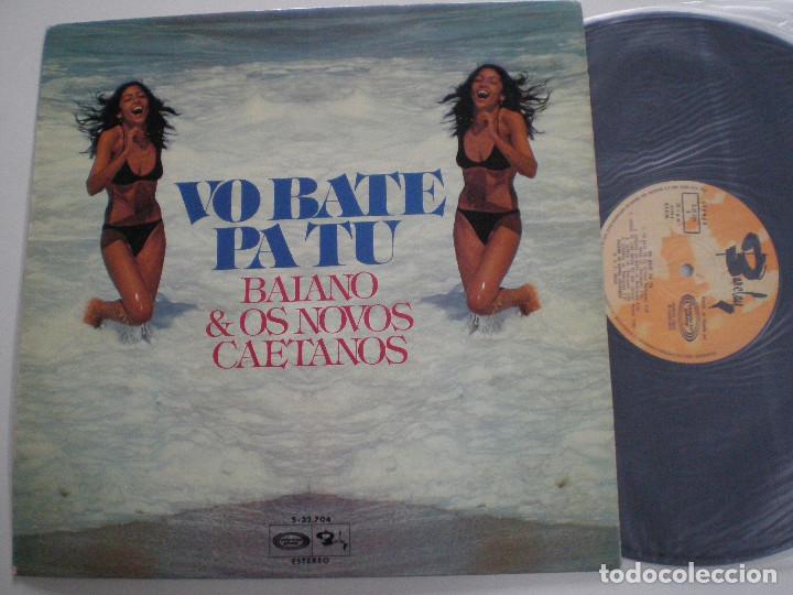 Dischi in vinile: BAIANO & OS NOVOS CAETANOS - Vo Bate Pa Tu - LP MOVIEPLAY BARCLAY 1975 // VINILO COMO NUEVO
