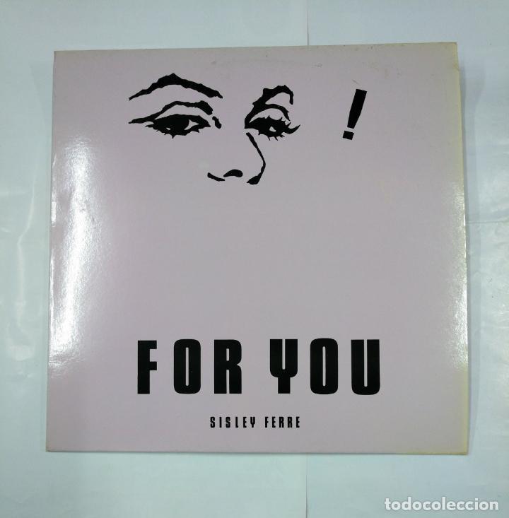 Discos de vinilo: FOR YOU. SISLEY FERRE. MAXI-SINGLE. TDKDA26 - Foto 1