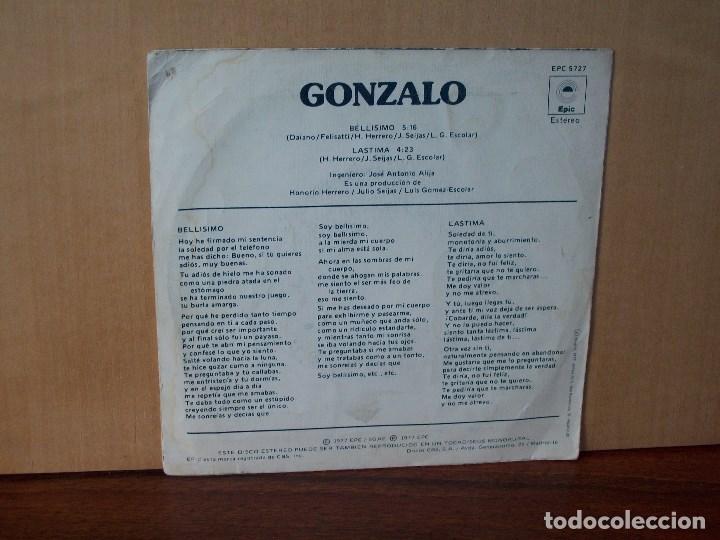 Discos de vinilo: GONZALO  -  BELLISIMO +  LASTIMA -SINGLE 1977 - Foto 2