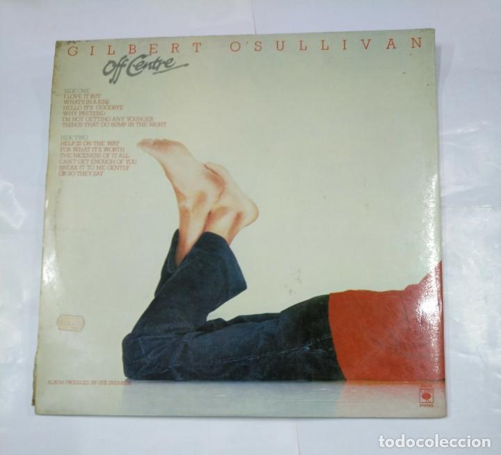 Discos de vinilo: GILBERT OSULLIVAN. - OFF CENTRE - LP. TDKLP7 - Foto 2