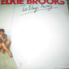 Discos de vinilo: ELKIE BROOKS - TWO DAYS AWAY LP - ORIGINAL INGLES - A&M RECORDS 1977 - MUY NUEVO (5). Lote 125381611