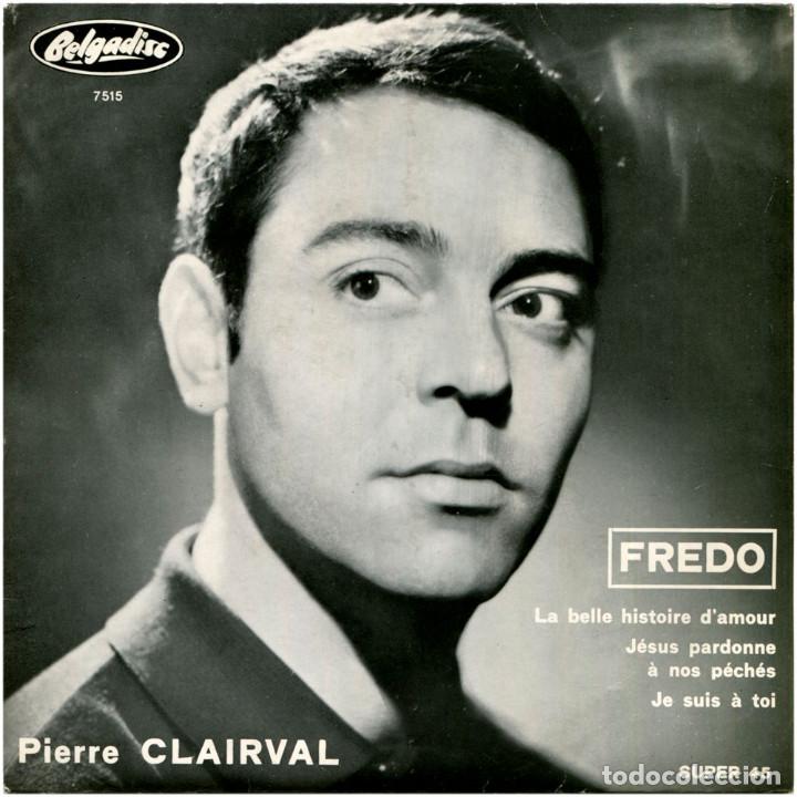 Discos de vinilo: Pierre Clairval  - Fredo - Ep Belgium - Belgadisc &lrm;E.P. 7515 - Foto 1