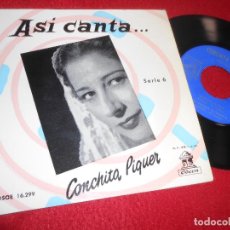 Dischi in vinile: CONCHITA PIQUER ASI CANTA... SERIE 6 AGUITA CLARA/EN TIERRA EXTRAÑA/ALMUDENA/+1 7'' EP 1959 