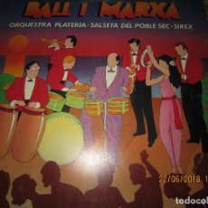 Discos de vinilo: BALL I MARXA LP - ORQUESTA PLATERIA ETC - EDICION ESPAÑOLA - ARIOLA RECORDS 1982 - PROMOCIONAL-. Lote 126096151